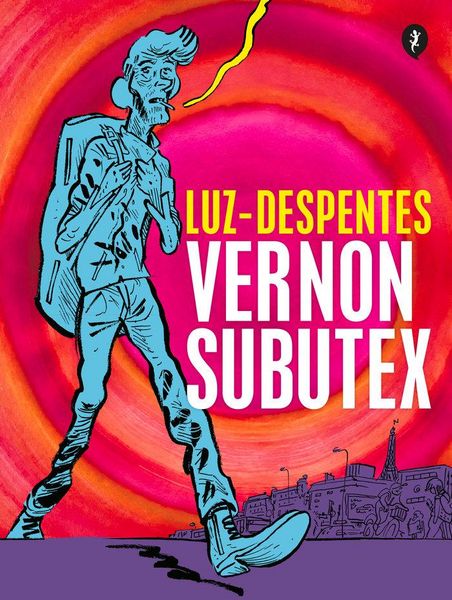 Produktbild: Vernon Subutex. Primera parte (Ed. gr&aacute;fica)