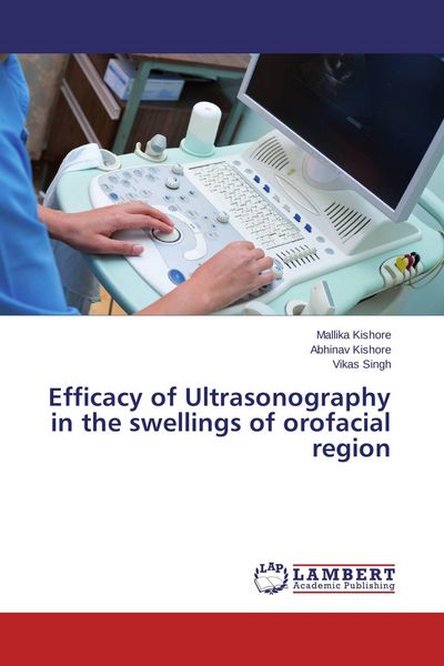 Produktbild: Efficacy of Ultrasonography in the swellings of orofacial region