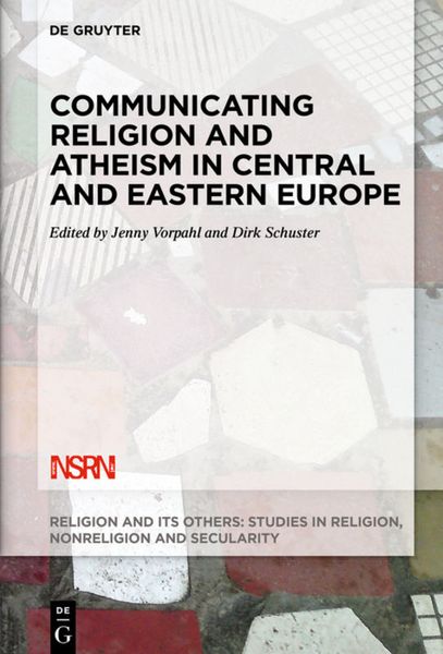 Produktbild: Communicating Religion and Atheism in Central and Eastern Europe
