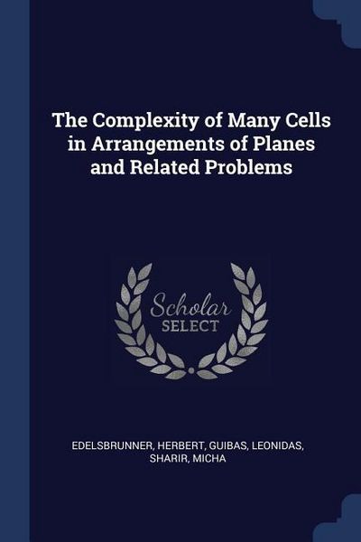 Produktbild: The Complexity of Many Cells in Arrangements of Planes and Related Problems