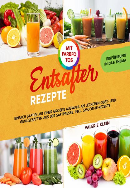 Produktbild: Entsafter Rezepte