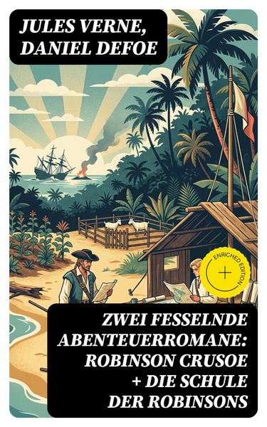 Produktbild: Zwei fesselnde Abenteuerromane: Robinson Crusoe + Die Schule der Robinsons