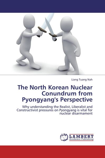 Produktbild: The North Korean Nuclear Conundrum from Pyongyang's Perspective