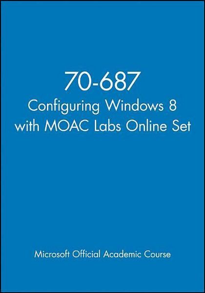 Produktbild: Microsoft Official Academic Course: 70-687 Configuring Windo