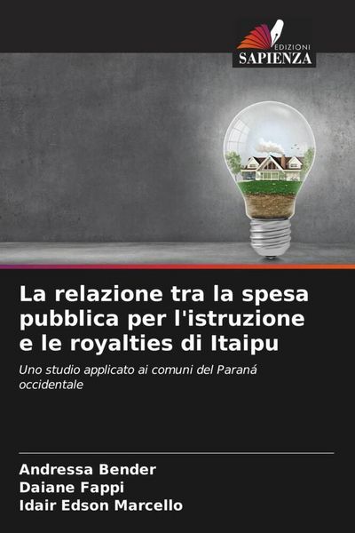 Produktbild: La relazione tra la spesa pubblica per l'istruzione e le royalties di Itaipu