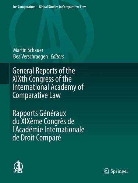 Produktbild: General Reports of the XIXth Congress of the International Academy of Comparative Law Rapports G&eacute;n&eacute;raux du XIX&egrave;me Congr&egrave;s de l'Acad&eacute;mie Internationale