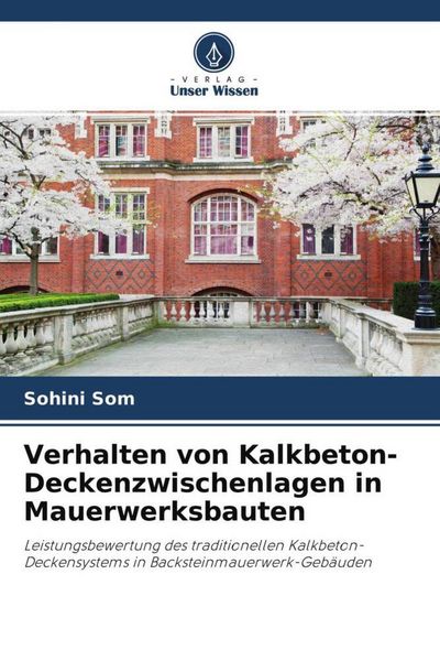 Produktbild: Verhalten von Kalkbeton-Deckenzwischenlagen in Mauerwerksbauten