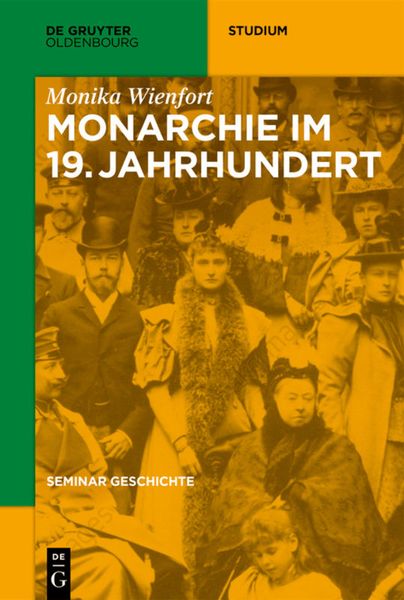 Produktbild: Seminar Geschichte / Monarchie im 19. Jahrhundert