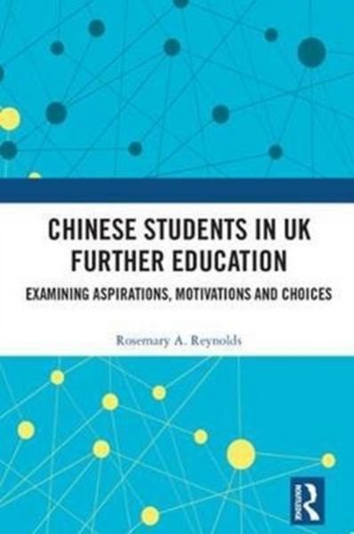 Produktbild: Reynolds, R: Chinese Students in UK Further Education