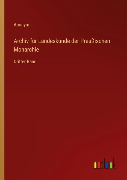 Produktbild: Archiv f&uuml;r Landeskunde der Preu&szlig;ischen Monarchie