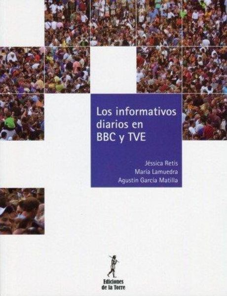 Produktbild: Los informativos diarios en BBC y TVE. Los discursos de sus profesionales y receptores