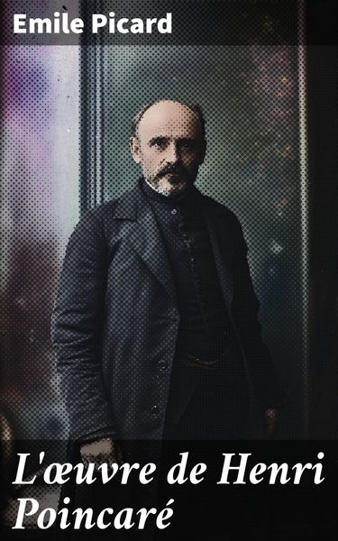 Produktbild: L'oeuvre de Henri Poincar&eacute;