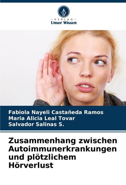 Produktbild: Zusammenhang zwischen Autoimmunerkrankungen und pl&ouml;tzlichem H&ouml;rverlust