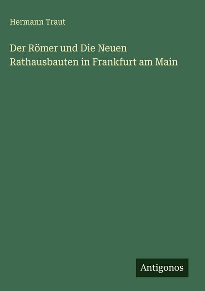 Produktbild: Der R&ouml;mer und Die Neuen Rathausbauten in Frankfurt am Main