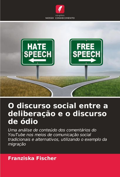 Produktbild: O discurso social entre a deliberação e o discurso de ódio