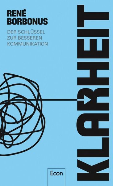 Klarheit, Gebundene Ausgabe von René Borbonus, Econ, 9783430201810