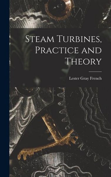 Produktbild: Steam Turbines, Practice and Theory