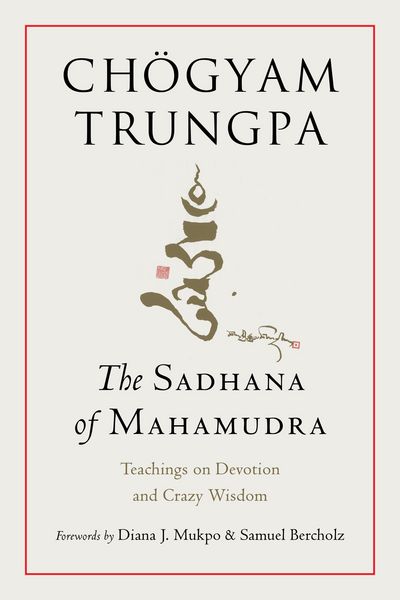 Produktbild: The Sadhana of Mahamudra