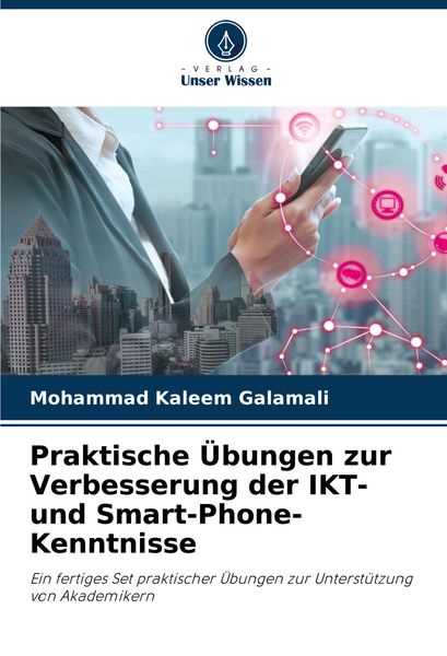 Produktbild: Praktische &Uuml;bungen zur Verbesserung der IKT- und Smart-Phone-Kenntnisse
