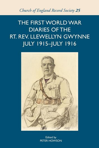 Produktbild: The First World War Diaries of the Rt. Rev. Llewellyn Gwynne, July 1915-July 1916