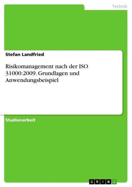 Produktbild: Risikomanagement nach der ISO 31000:2009. Grundlagen und Anwendungsbeispiel