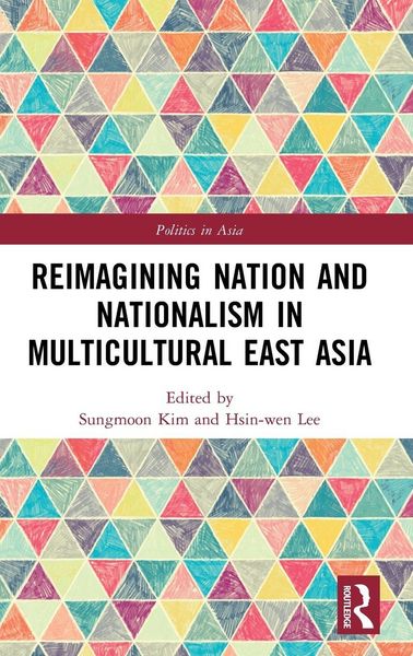 Produktbild: Reimagining Nation and Nationalism in Multicultural East Asia