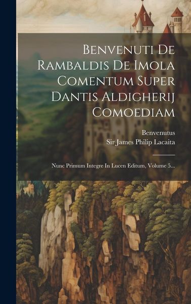 Produktbild: Benvenuti De Rambaldis De Imola Comentum Super Dantis Aldigherij Comoediam