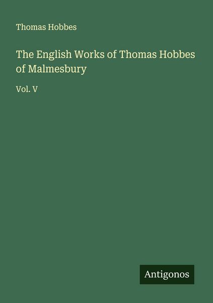 Produktbild: The English Works of Thomas Hobbes of Malmesbury