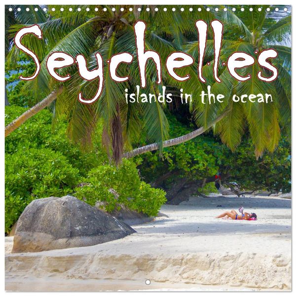 Seychelles, islands in the ocean (Wall Calendar 2026 12 × 12 Inch) CALVENDO 12 Month Wall Calendar