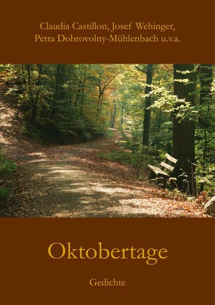 Oktobertage, Taschenbuch von Claudia Castillon , Josef Wehinger , Petra Dobrovolny-Mühlenbach, BoD – Books on Demand, 9783752626490