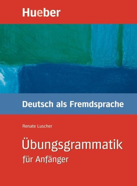 Produktbild: &Uuml;bungsgrammatik f&uuml;r Anf&auml;nger