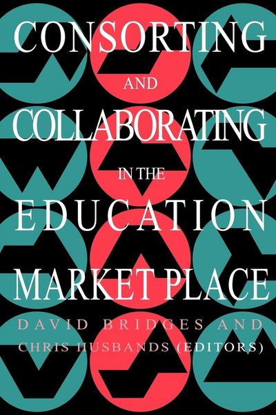 Produktbild: Consorting And Collaborating In The Education Market Place