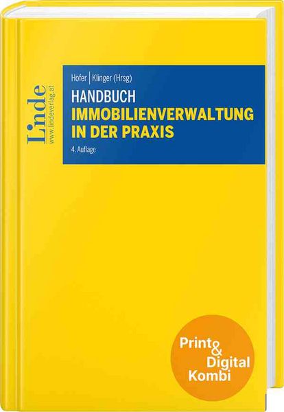 Handbuch Immobilienverwaltung in der Praxis (Kombi Print&digital), Gebundene Ausgabe von Melanie Klinger,Oliver Brichard,Peter Denk,Christian