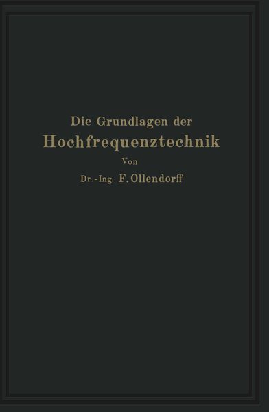 Die Grundlagen der Hochfrequenztechnik, Taschenbuch von Franz Ollendorff, Springer Berlin, 9783642902116