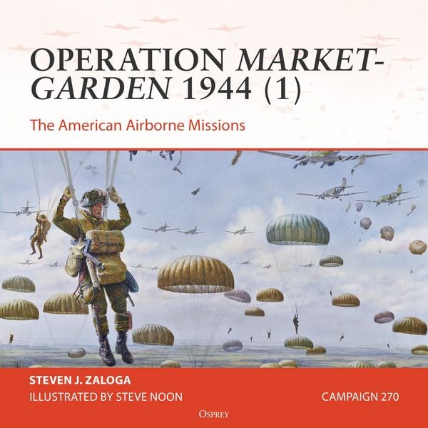 Produktbild: Osprey Campaign Series: Operation Market-Garden 1944 (1)