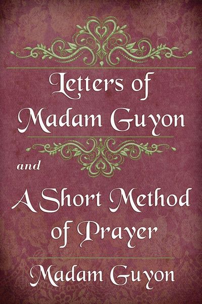 Produktbild: Letters of Madam Guyon and A Short Method of Prayer