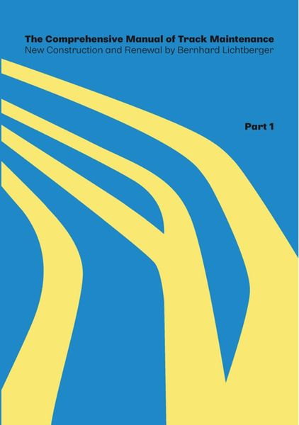 Produktbild: The Comprehensive Manual of Track Maintenance VOLUME 1