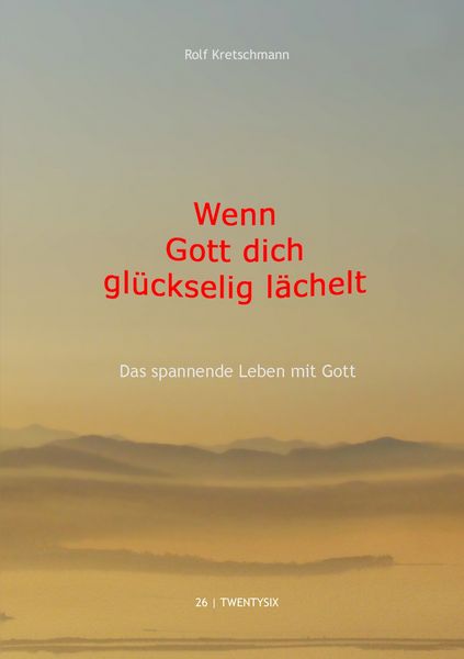 Produktbild: Wenn Gott dich gl&uuml;ckselig l&auml;chelt
