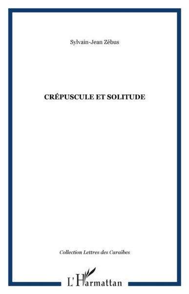 Produktbild: Crepuscule Et Solitude