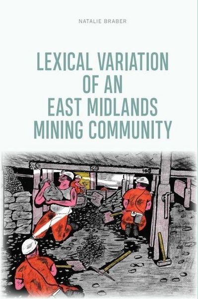 Produktbild: Lexical Variation of an East Midlands Mining Community