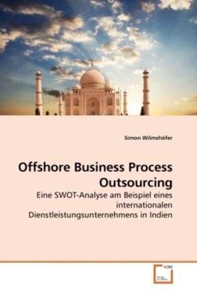 Wilmshöfer, S: Offshore Business Process Outsourcing, Taschenbuch von Simon Wilmshöfer, VDM, 9783639246414