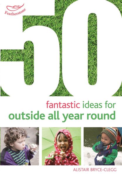 Produktbild: 50 Fantastic Ideas for Outside All Year Round