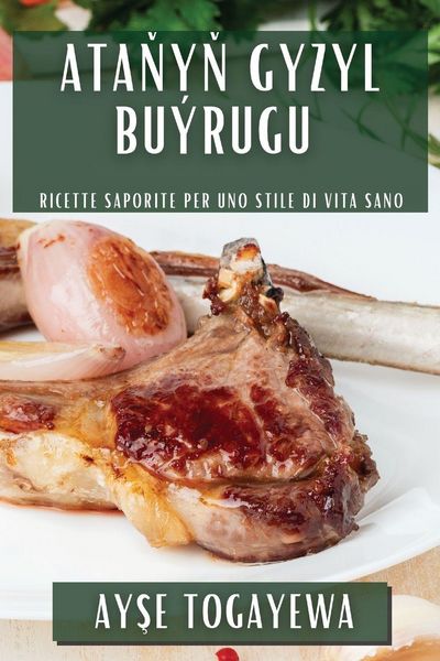 Produktbild: Ata&iquest;y&iquest; Gyzyl Bu&yacute;rugu