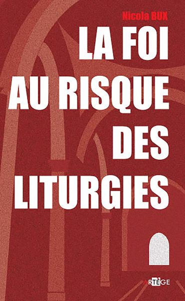 Produktbild: La foi au risque des liturgies