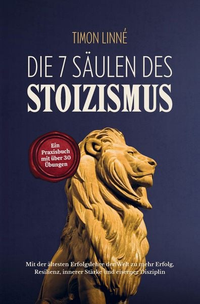 Die 7 Säulen des Stoizismus, Taschenbuch von Timon Linné, BuchLab, 9789403856773