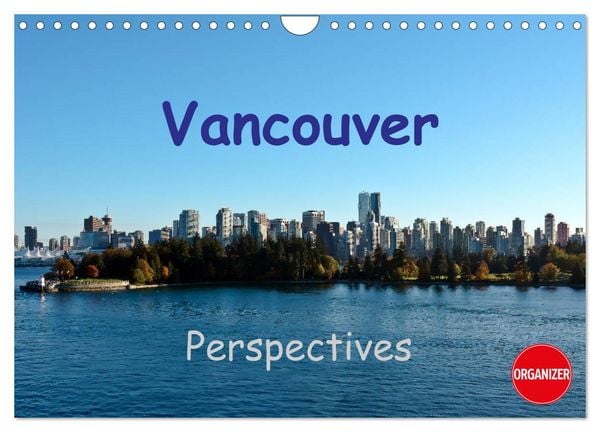 Produktbild: Vancouver Perspectives (Wall Calendar 2026 DIN A4 landscape), CALVENDO 12 Month Wall Calendar