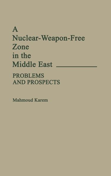 Produktbild: A Nuclear-Weapon-Free Zone in the Middle East