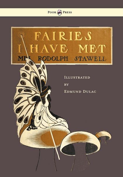 Produktbild: Fairies I Have Met - Illustrated by Edmud Dulac