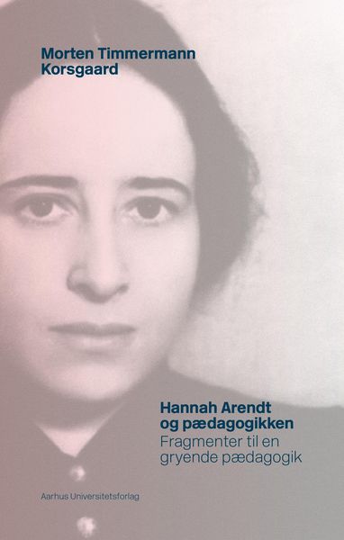 Produktbild: Hannah Arendt og p&aelig;dagogikken