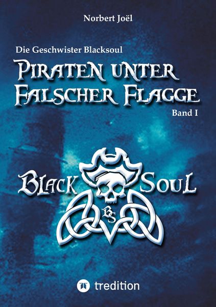 Piraten unter falscher Flagge, Taschenbuch von Norbert Joël, Tredition, 9783347543454